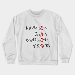 LGBTAnarchy Crewneck Sweatshirt